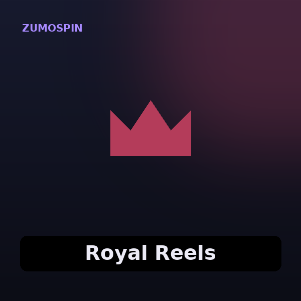 Royal Reels